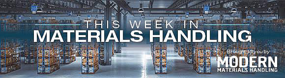 This Week in Materials Handling